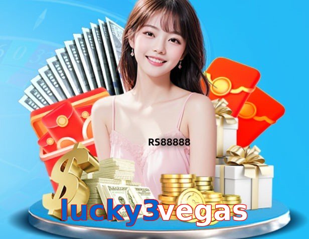 Lucky3vegas – Safe entertainment platform Lucky3vegas